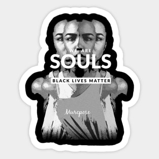 BLM WE ARE SOULS Sticker